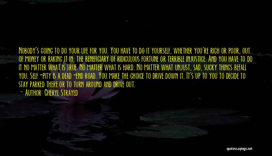 Dead End Road Quotes By Cheryl Strayed