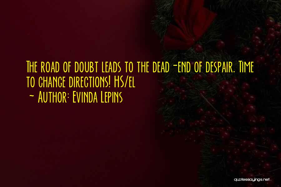 Dead End Road Quotes By Evinda Lepins