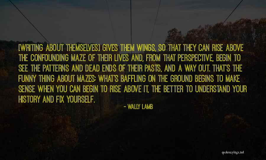 Dead Ends In Life Quotes By Wally Lamb