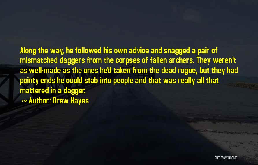 Dead Ends Quotes By Drew Hayes