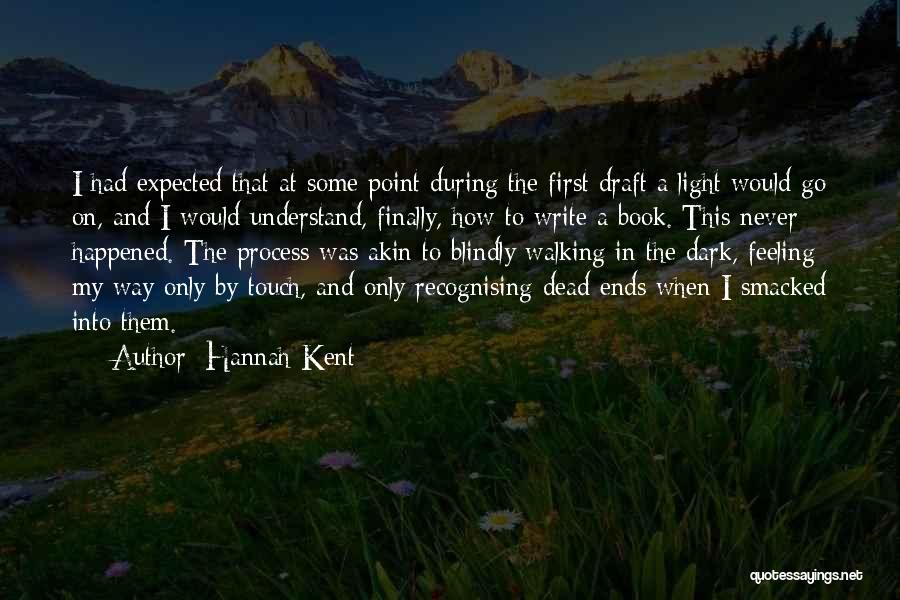 Dead Ends Quotes By Hannah Kent