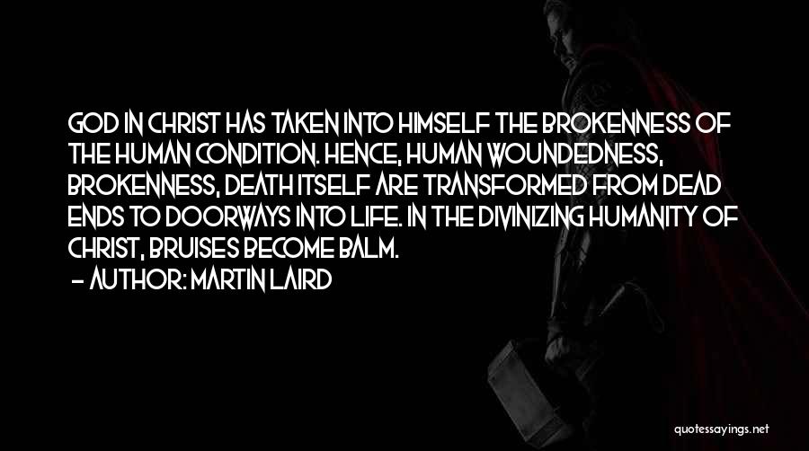 Dead Ends Quotes By Martin Laird