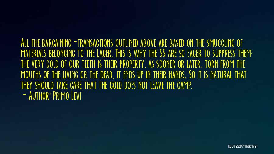 Dead Ends Quotes By Primo Levi