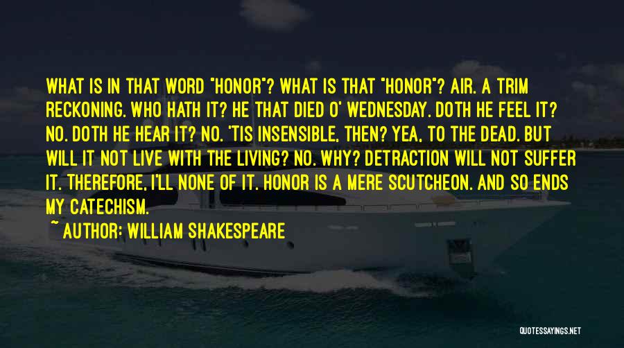 Dead Ends Quotes By William Shakespeare