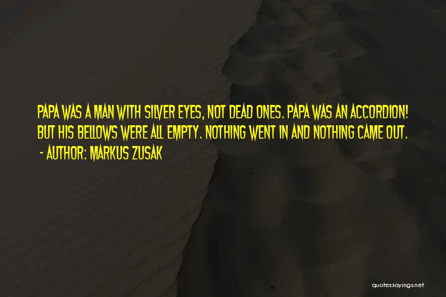 Dead Eyes Quotes By Markus Zusak