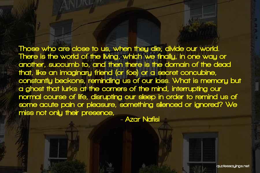 Dead Father And Daughter Quotes By Azar Nafisi Dead Father And Daughter Quotes By Azar Nafisi