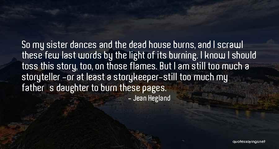 Dead Father And Daughter Quotes By Jean Hegland Dead Father And Daughter Quotes By Jean Hegland