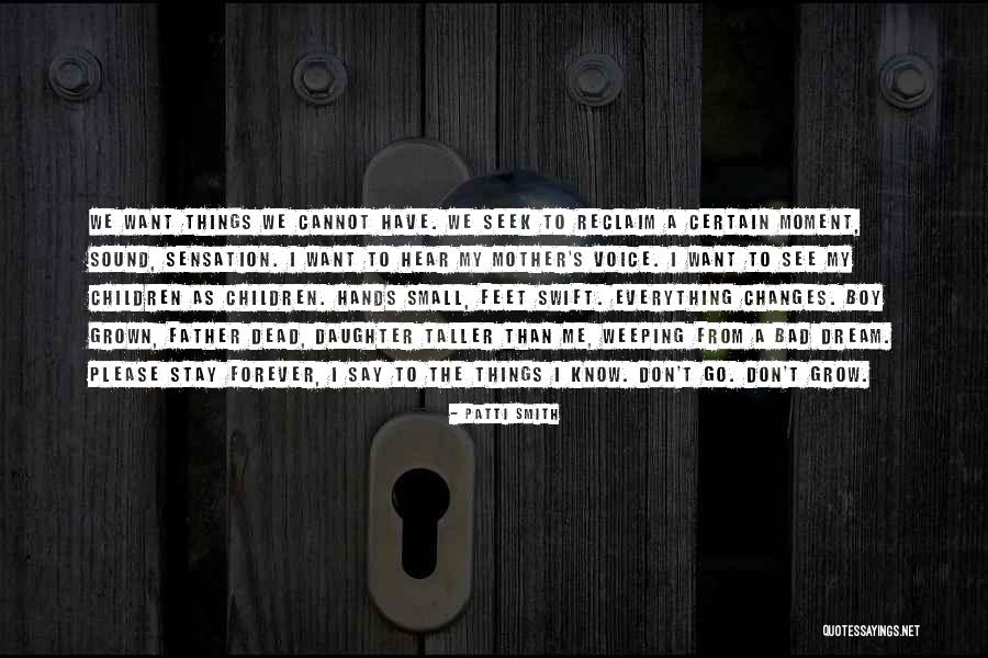 Dead Father And Daughter Quotes By Patti Smith Dead Father And Daughter Quotes By Patti Smith