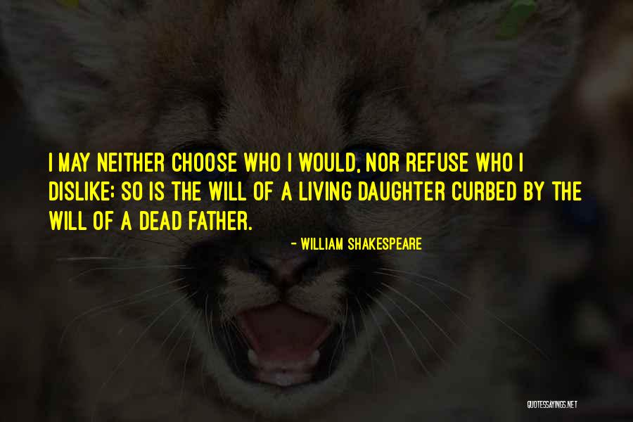 Dead Father And Daughter Quotes By William Shakespeare