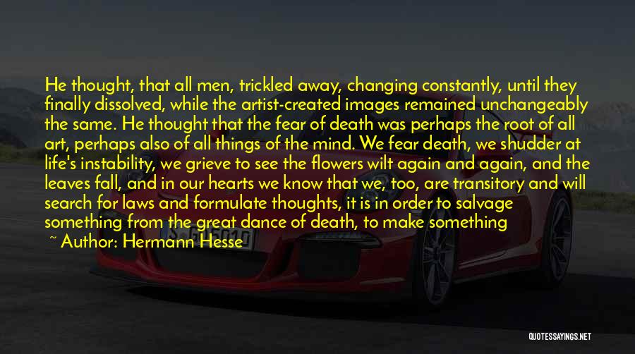 Dead Flowers Quotes By Hermann Hesse