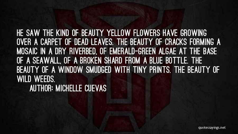 Dead Flowers Quotes By Michelle Cuevas