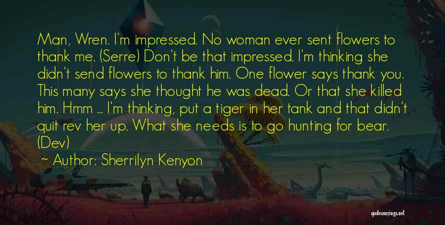 Dead Flowers Quotes By Sherrilyn Kenyon