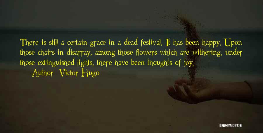 Dead Flowers Quotes By Victor Hugo