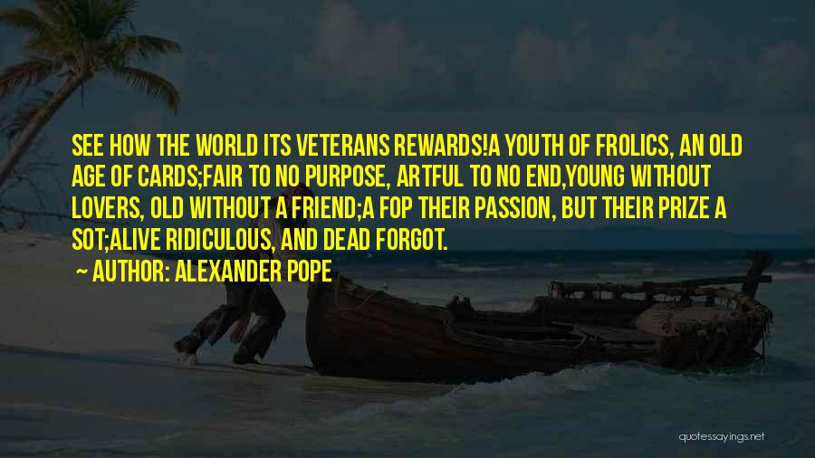 Dead Friend Quotes By Alexander Pope
