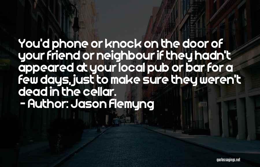 Dead Friend Quotes By Jason Flemyng