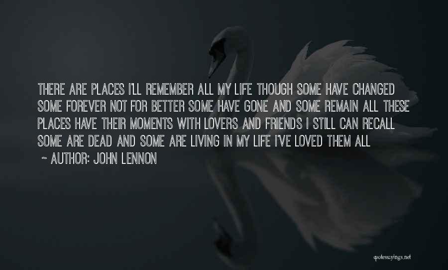 Dead Friends Quotes By John Lennon