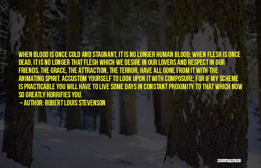 Dead Friends Quotes By Robert Louis Stevenson