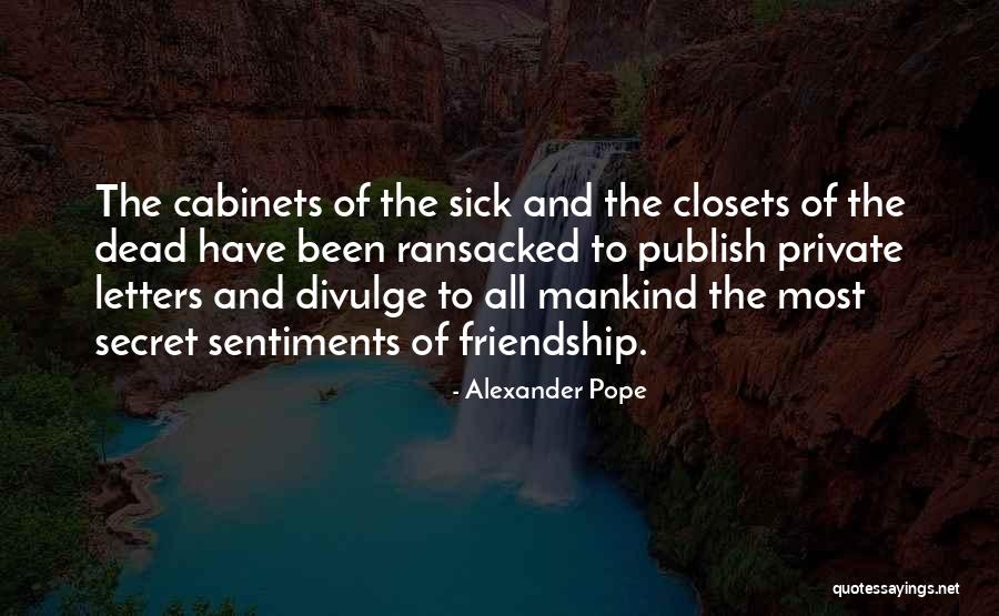 Dead Friendship Quotes By Alexander Pope Dead Friendship Quotes By Alexander Pope
