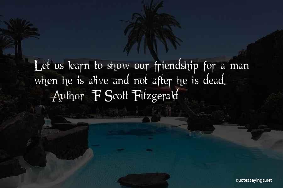 Dead Friendship Quotes By F Scott Fitzgerald