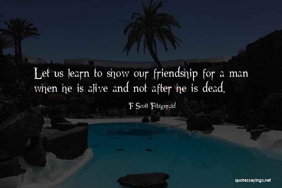 Dead Friendship Quotes By F Scott Fitzgerald