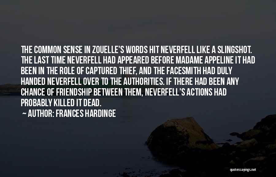 Dead Friendship Quotes By Frances Hardinge