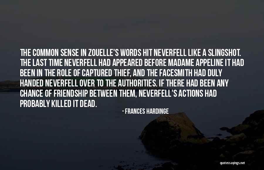 Dead Friendship Quotes By Frances Hardinge Dead Friendship Quotes By Frances Hardinge