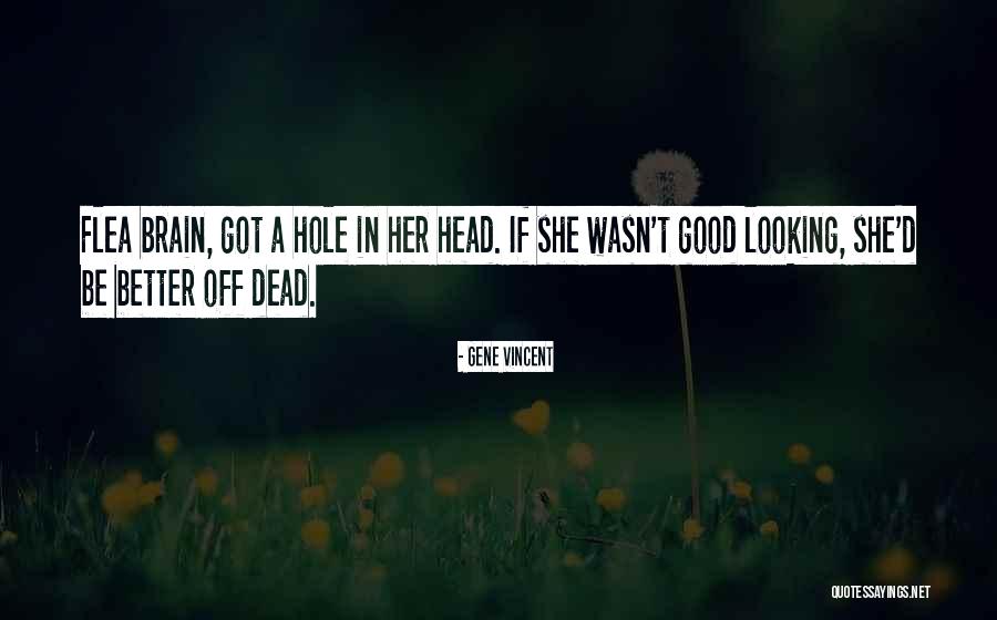 Dead Friendship Quotes By Gene Vincent Dead Friendship Quotes By Gene Vincent