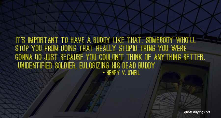 Dead Friendship Quotes By Henry V. O'Neil