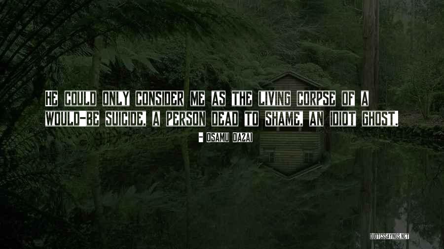 Dead Friendship Quotes By Osamu Dazai Dead Friendship Quotes By Osamu Dazai