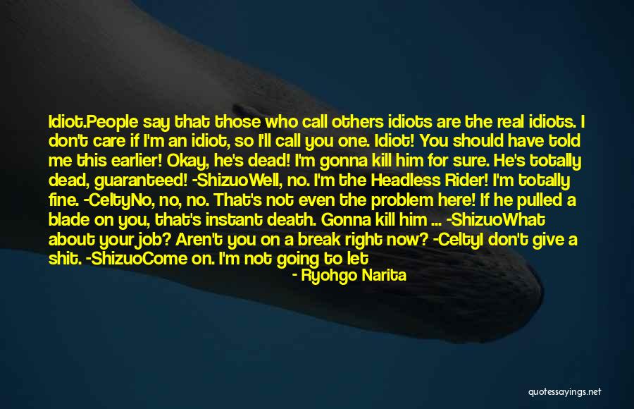 Dead Friendship Quotes By Ryohgo Narita Dead Friendship Quotes By Ryohgo Narita