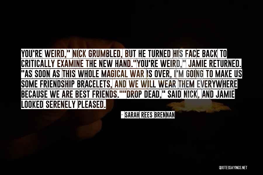 Dead Friendship Quotes By Sarah Rees Brennan Dead Friendship Quotes By Sarah Rees Brennan