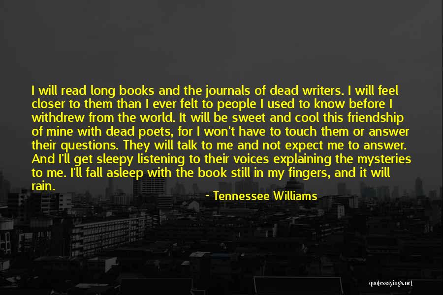 Dead Friendship Quotes By Tennessee Williams Dead Friendship Quotes By Tennessee Williams