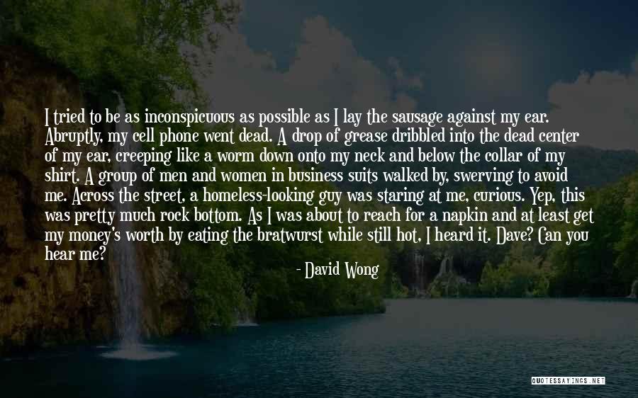 Dead From The Neck Quotes By David Wong Dead From The Neck Quotes By David Wong
