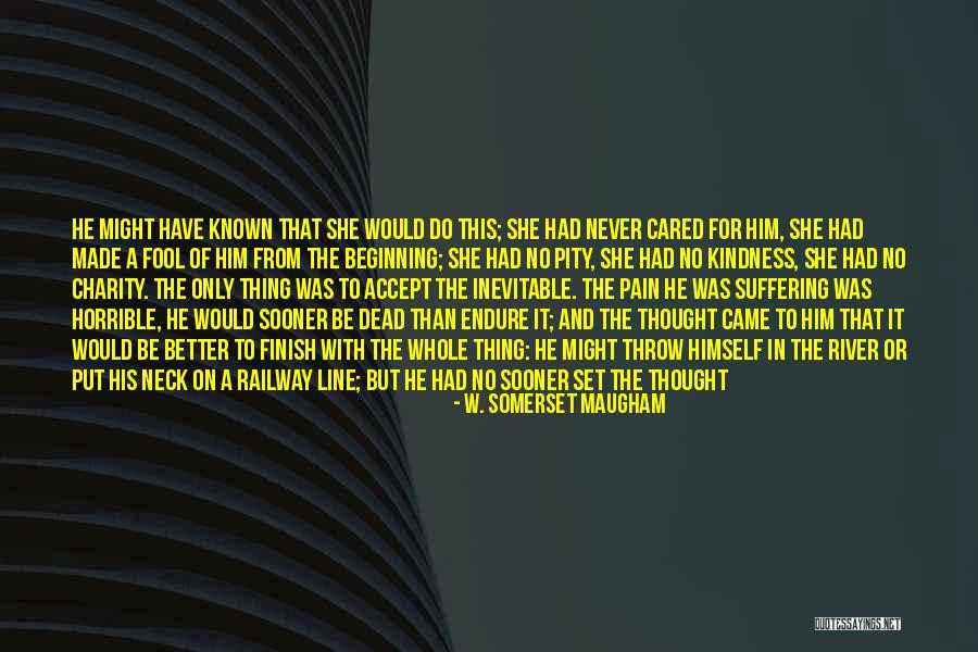 Dead From The Neck Quotes By W. Somerset Maugham Dead From The Neck Quotes By W. Somerset Maugham