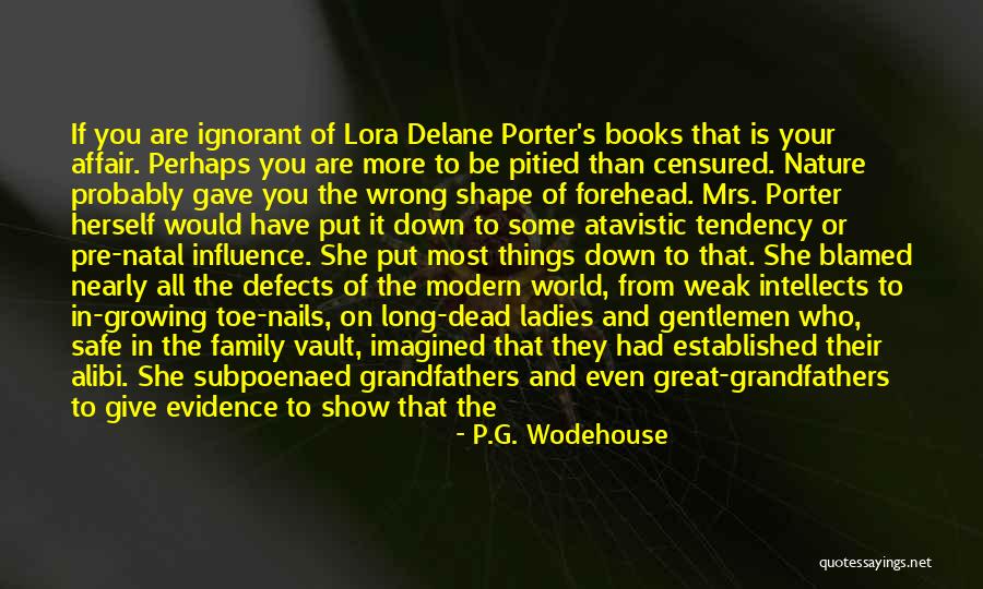 Dead Grandfathers Quotes By P.G. Wodehouse