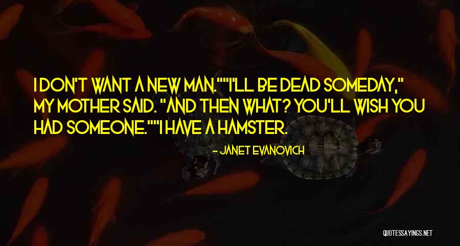 Dead Hamster Quotes By Janet Evanovich Dead Hamster Quotes By Janet Evanovich