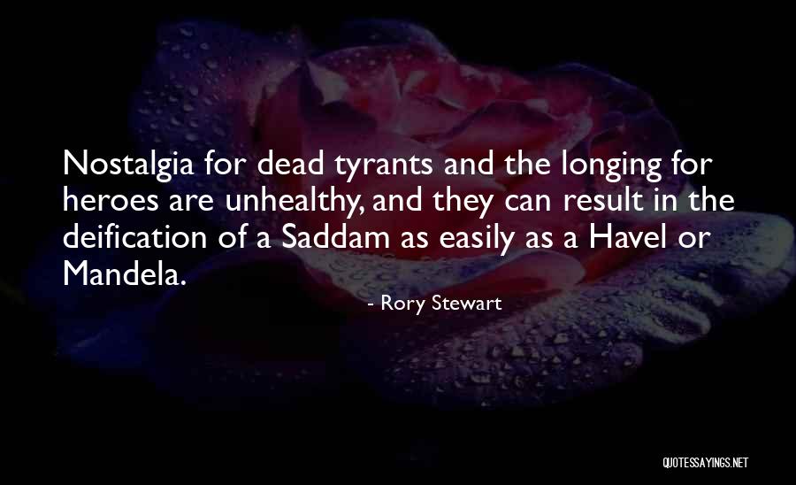 Dead Heroes Quotes By Rory Stewart Dead Heroes Quotes By Rory Stewart