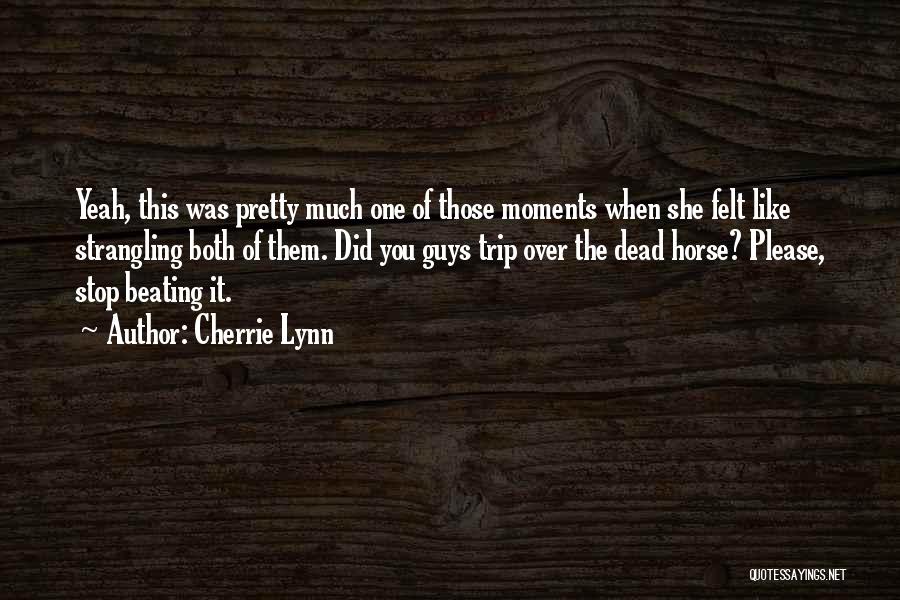 Dead Horse Quotes By Cherrie Lynn