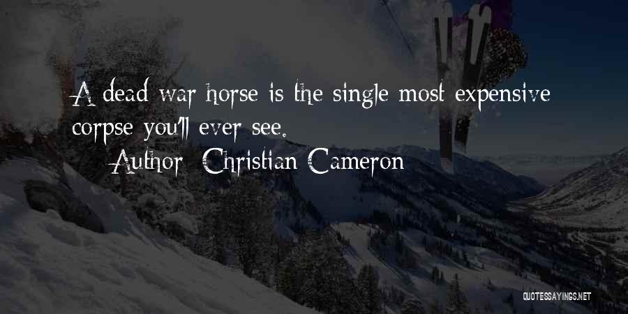 Dead Horse Quotes By Christian Cameron