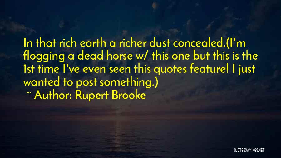 Dead Horse Quotes By Rupert Brooke