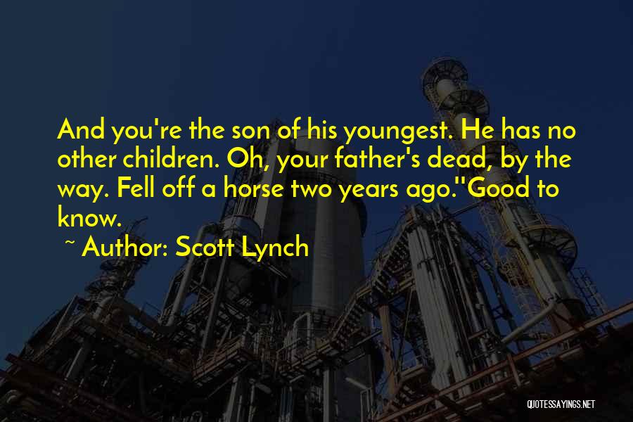 Dead Horse Quotes By Scott Lynch