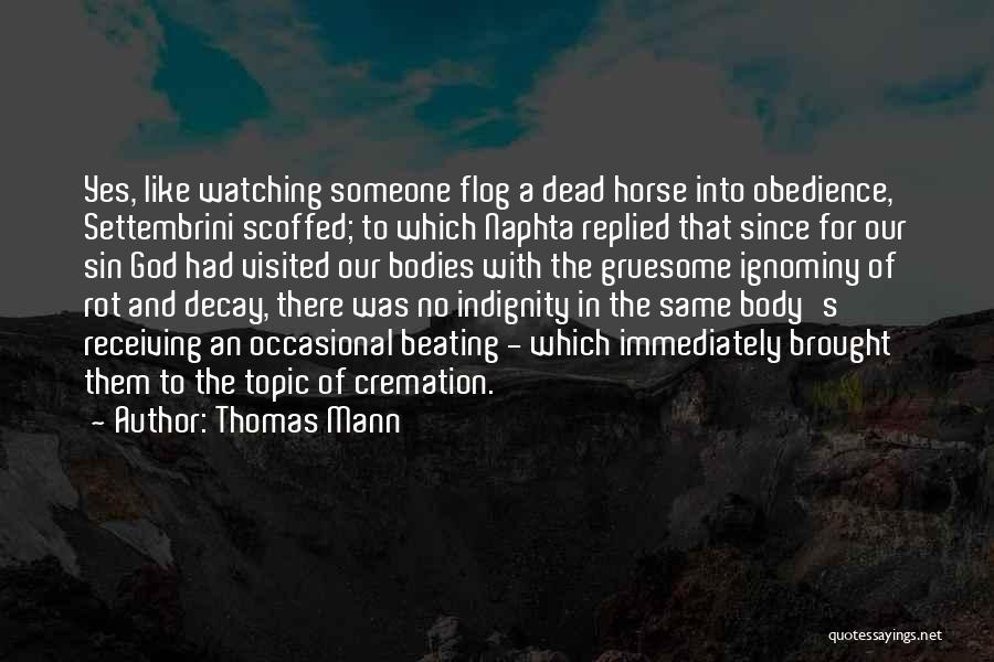Dead Horse Quotes By Thomas Mann