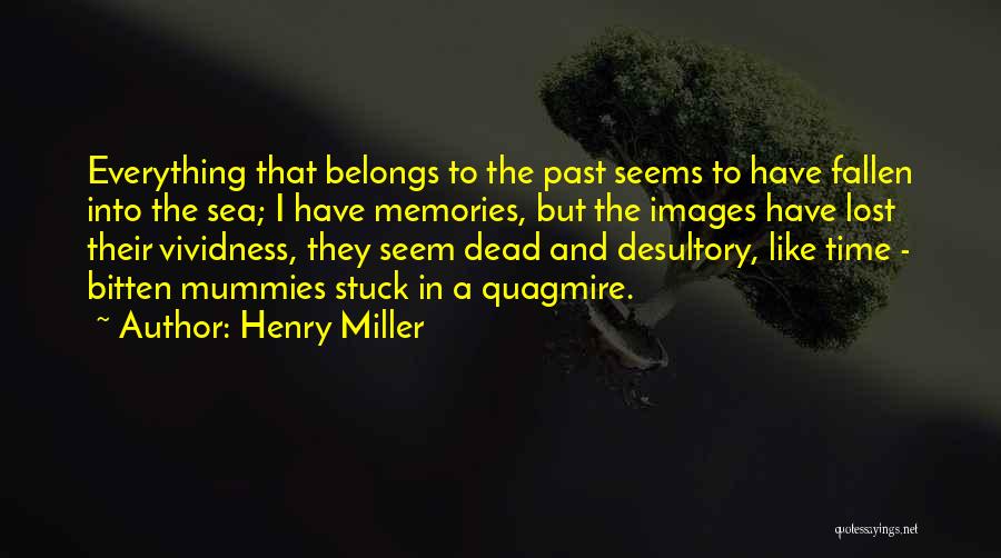 Dead Images And Quotes By Henry Miller