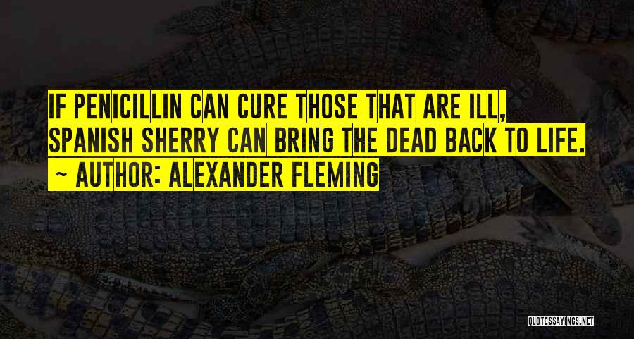 Dead In Spanish Quotes By Alexander Fleming Dead In Spanish Quotes By Alexander Fleming