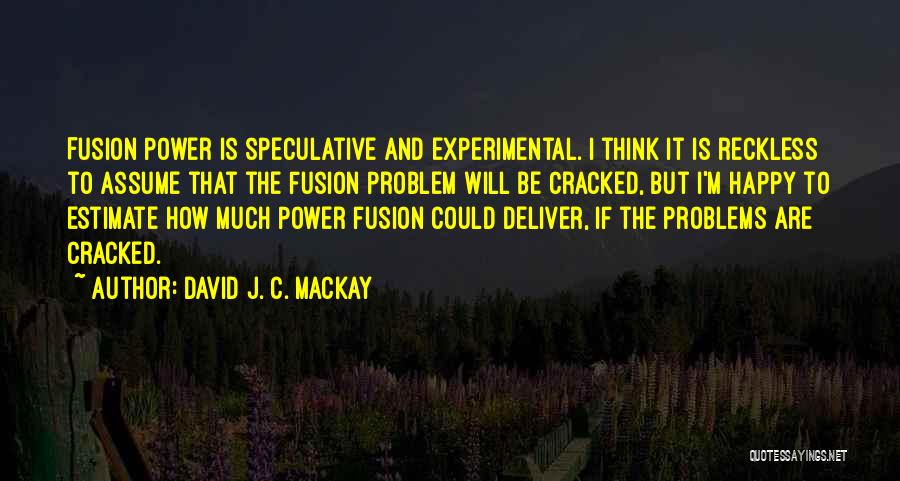 Dead In Spanish Quotes By David J. C. MacKay