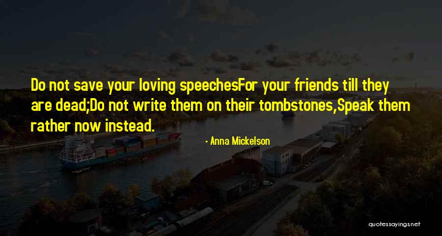 Dead In Tombstone Quotes By Anna Mickelson Dead In Tombstone Quotes By Anna Mickelson