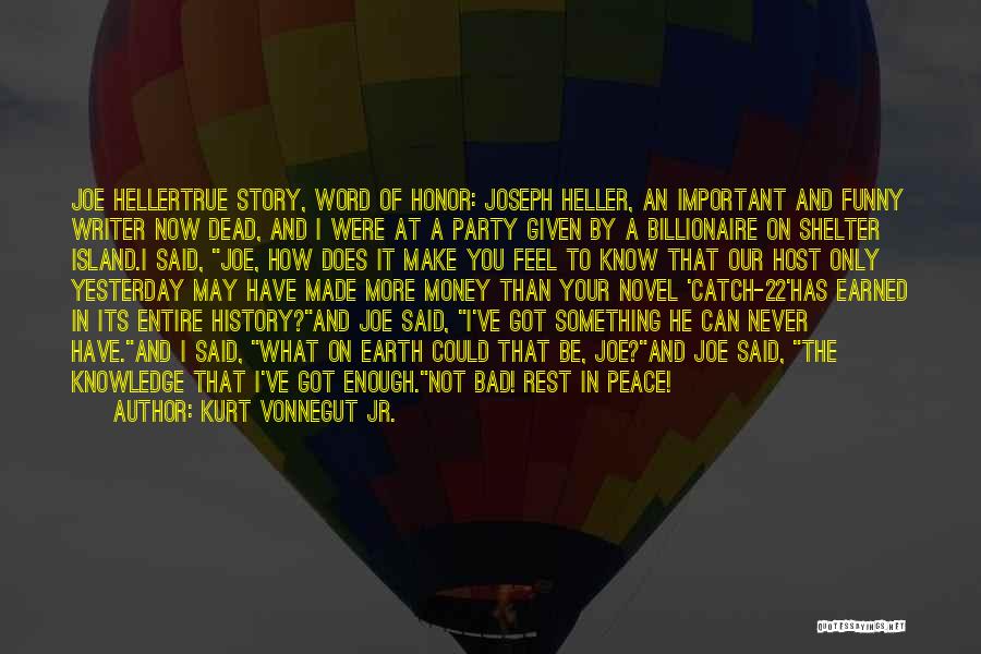 Dead Island Funny Quotes By Kurt Vonnegut Jr.