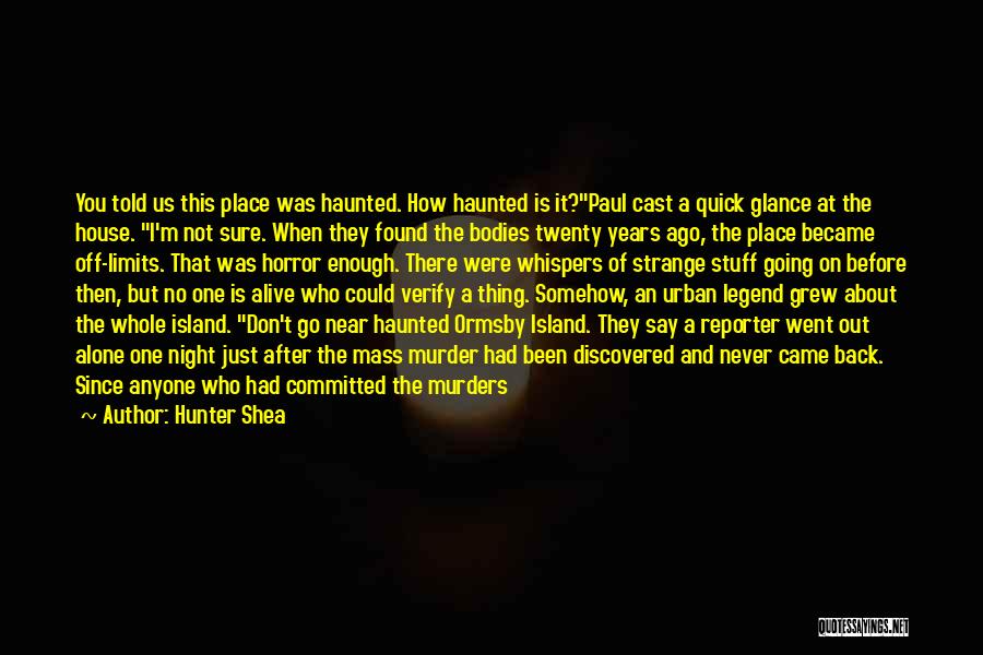 Dead Island Quotes By Hunter Shea