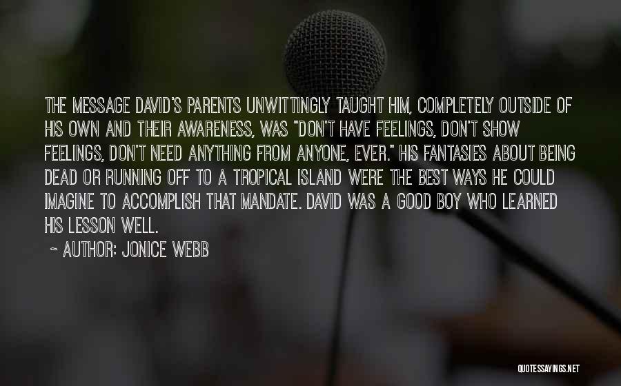 Dead Island Quotes By Jonice Webb