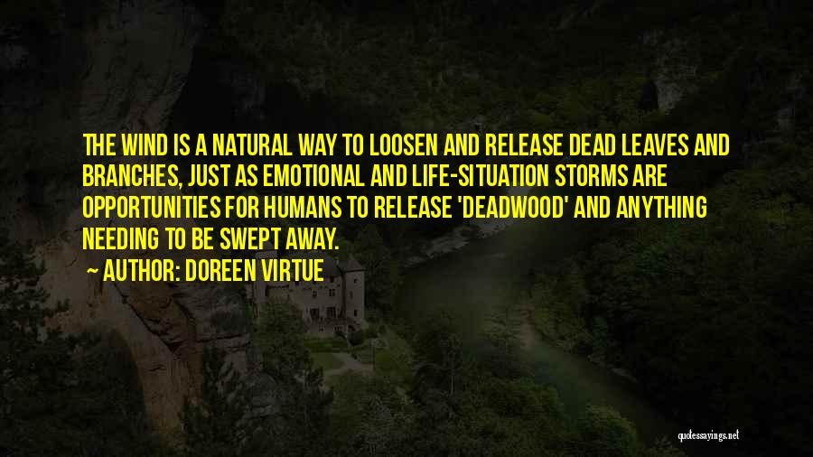 Dead Leaves Quotes By Doreen Virtue